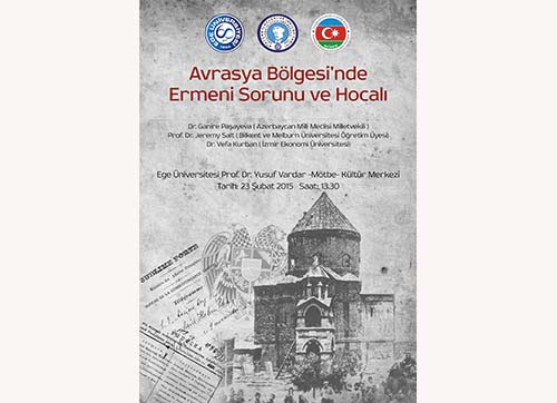 Ermeni Meselesi Ege Üniversitesinde tartışılacak