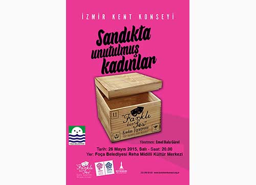 TİYATRO OYUNU - SANDIKTA UNUTULMUŞ KADINLAR