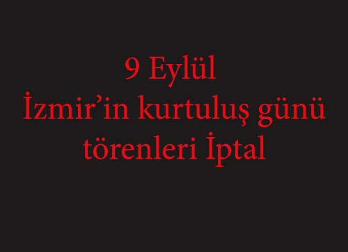 İzmirin kurtuluş programında zorunlu değişiklik