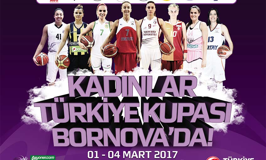 Kadınlar Türkiye Kupası Bornova’da