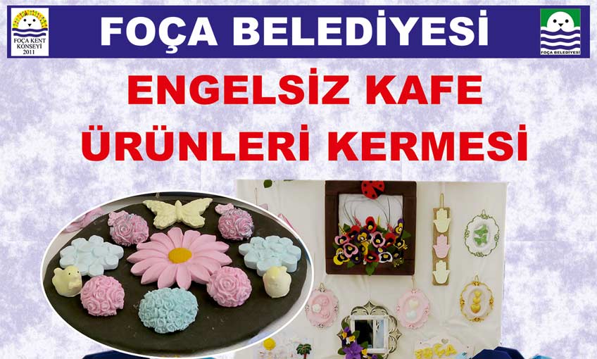 Foça’da Engelsiz Kafe Ürünleri Kermesi