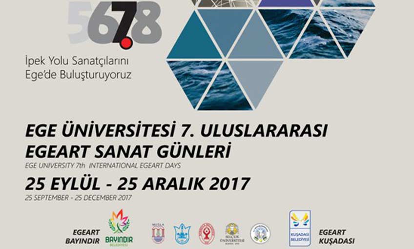 Ege Üniversitesi Uluslararası EgeArt Sanat Günleri İpek Yolu’na Açılıyor