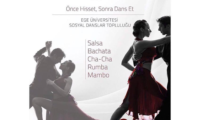 Müzik ve Dansın Adresi;  Ege Üniversitesi Sosyal Danslar Topluluğu