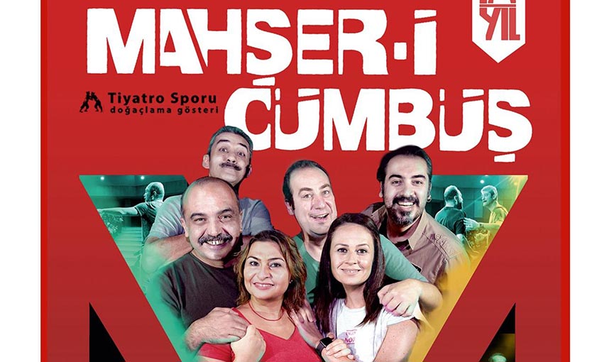 “Mahşer-i Cümbüş’’ tiyatroseverlerle buluşmaya devam ediyor