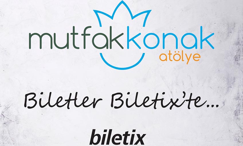 Gastronomi meraklılarına müjde: mutfak konak atölye biletleri biletix’te