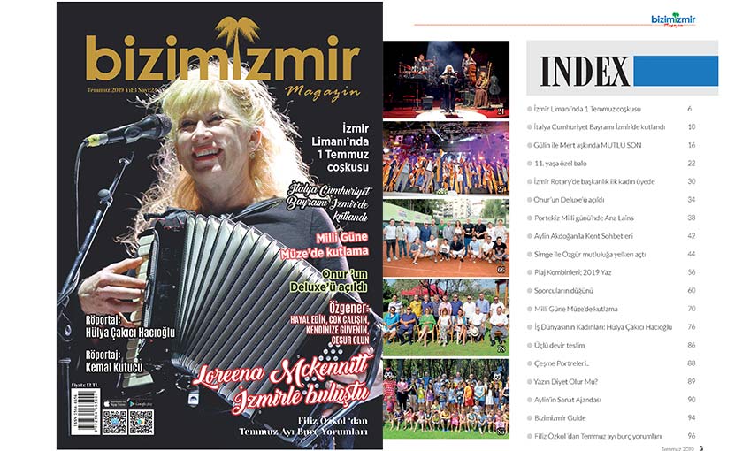 Bizimizmir Magazin Temmuz sayısı raflarda