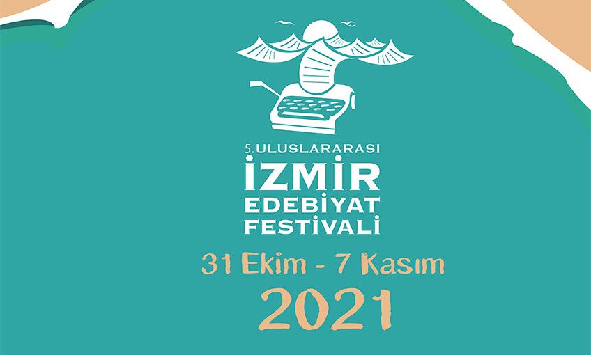 5. Uluslararası İzmir Edebiyat Festivali başlıyor