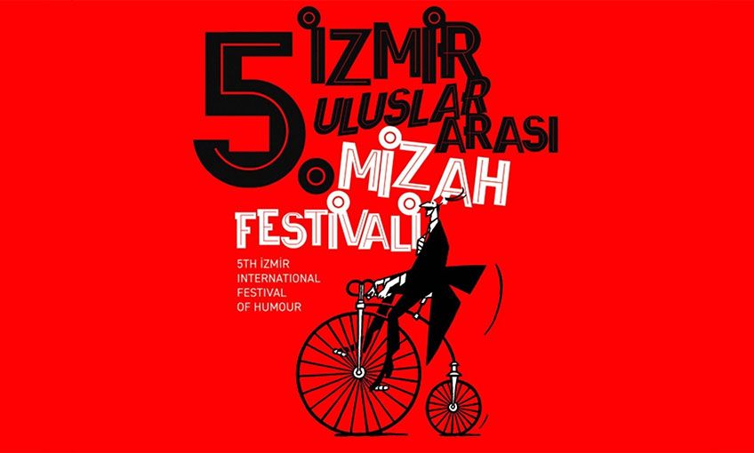 5. İzmir Uluslararası Mizah Festivali başlıyor
