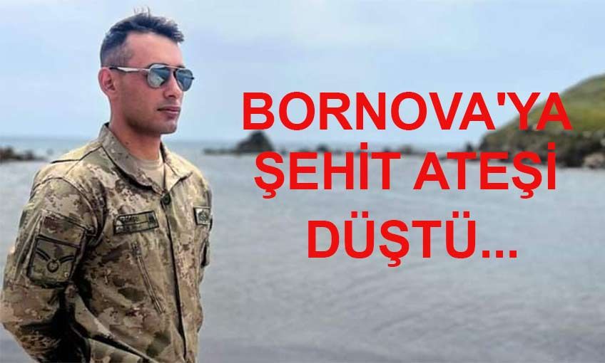 Bornova'ya şehit ateşi düştü